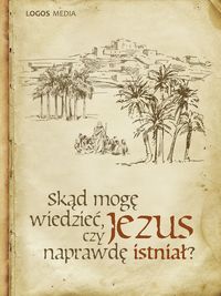 Produktbild: Skad moge wiedziec, czy Jezus naprawde istnial? (Zycie wiara, #2)