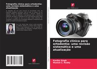 Produktbild: Fotografia cl&iacute;nica para ortodontia: uma revis&atilde;o sistem&aacute;tica e uma atualiza&ccedil;&atilde;o