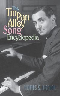 Produktbild: The Tin Pan Alley Song Encyclopedia