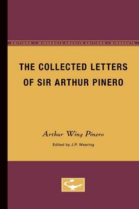 Produktbild: Pinero, A: Collected Letters of Sir Arthur Pinero