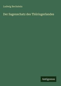 Produktbild: Der Sagenschatz des Th&uuml;ringerlandes
