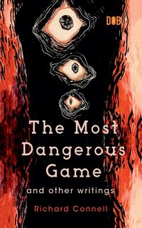 Produktbild: The Most Dangerous Game And Other Writings