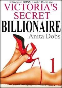 Produktbild: Victoria's Secret Billionaire (Billionaire BDSM Erotic Romance #1)