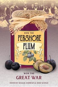 Produktbild: How the Pershore Plum Won the Great War