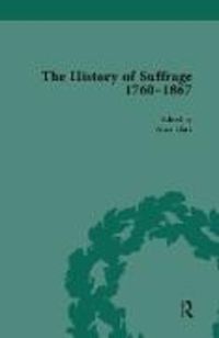 Produktbild: The History of Suffrage, 1760-1867 Vol 5