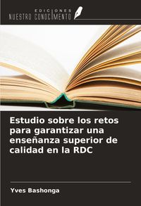Produktbild: Estudio sobre los retos para garantizar una ense&ntilde;anza superior de calidad en la RDC