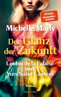 Produktbild: Der Glanz der Zukunft. Loulou de la Falaise und Yves Saint Laurent