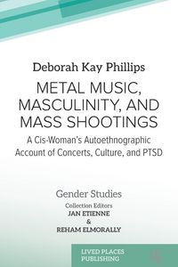Produktbild: Metal Music, Masculinity, and Mass Shootings