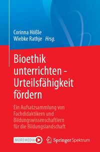 Produktbild: Bioethik unterrichten - Urteilsf&auml;higkeit f&ouml;rdern