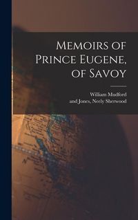 Produktbild: Memoirs of Prince Eugene, of Savoy