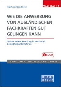 Produktbild: Wie die Anwerbung von ausl&auml;ndischen Fachkr&auml;ften gut gelingen kann
