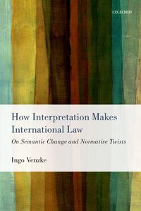 Produktbild: How Interpretation Makes International Law