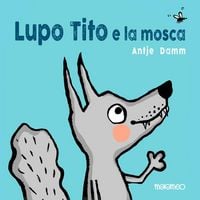 Produktbild: Lupo Tito e la mosca