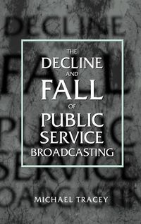 Produktbild: Decline and Fall of Public Service Broadcasting
