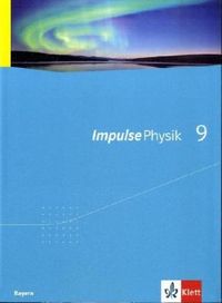 Produktbild: Impulse Physik/ Neu/ Kl. 9/Sch&uuml;lerb. BAY - Neubearbeitung