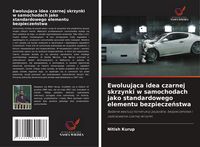 Produktbild: Ewoluuj&iquest;ca idea czarnej skrzynki w samochodach jako standardowego elementu bezpiecze&iquest;stwa
