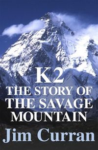 Produktbild: K2: The Story Of The Savage Mountain