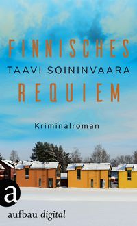 Bild vom Artikel Finnisches Requiem vom Autor Taavi Soininvaara