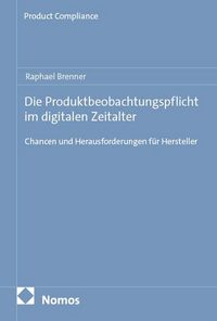 Produktbild: Die Produktbeobachtungspflicht im digitalen Zeitalter
