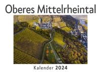 Produktbild: Oberes Mittelrheintal (Wandkalender 2024, Kalender DIN A4 quer, Monatskalender im Querformat mit Kalendarium, Das perfekte Geschenk)