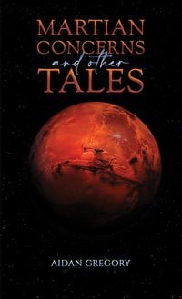 Produktbild: Martian Concerns and Other Tales