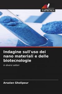 Produktbild: Indagine sull'uso dei nano materiali e delle biotecnologie