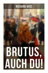 Produktbild: Brutus, auch Du!
