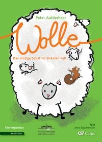 Produktbild: Wolle. Das mutige Schaf im dicksten Fell (Klavierauszug)