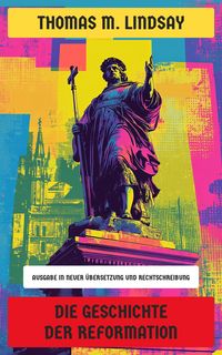Produktbild: Die Geschichte der Reformation