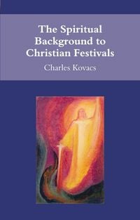 Produktbild: The Spiritual Background to Christian Festivals