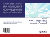 Produktbild: Roles of Output in Foreign Language Learning