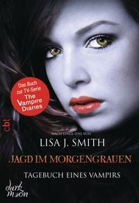 Produktbild: Jagd im Morgengrauen / The Vampire Diaries Bd. 10