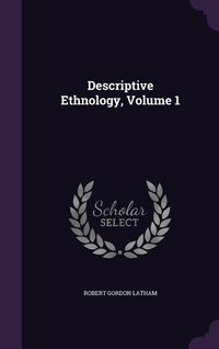 Produktbild: Descriptive Ethnology, Volume 1