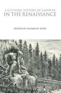 Produktbild: A Cultural History of Gardens in the Renaissance
