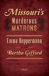 Produktbild: Missouri's Murderous Matrons