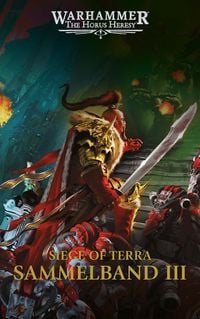 Produktbild: The Horus Heresy - Siege of Terra - Sammelband 03