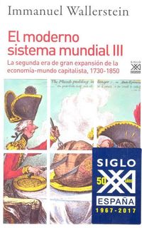 Produktbild: El moderno sistema mundial III : la segunda era de gran expansi&oacute;n de la econom&iacute;a-mundo capitalista, 1730-1850