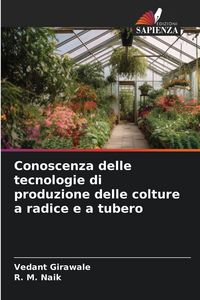 Produktbild: Conoscenza delle tecnologie di produzione delle colture a radice e a tubero