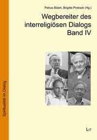 Produktbild: Wegbereiter des interreligi&ouml;sen Dialogs Band IV