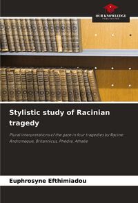 Produktbild: Stylistic study of Racinian tragedy