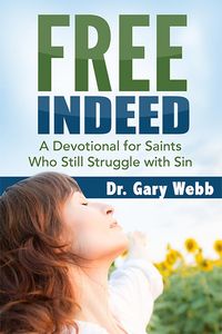 Produktbild: FREE INDEED: A Devotional for Saints Who Still Struggle with Sin