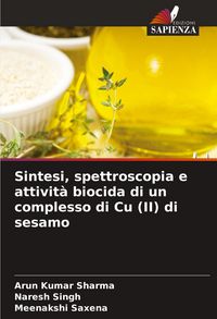 Produktbild: Sintesi, spettroscopia e attivit&agrave; biocida di un complesso di Cu (II) di sesamo