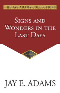 Produktbild: Signs and Wonders in the Last Days