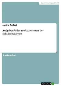 Produktbild: Aufgabenfelder und Adressaten der Schulsozialarbeit