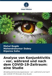 Produktbild: Analyse von Konjunktivitis - vor, w&auml;hrend und nach dem COVID-19-Zeitraum: eine Studie