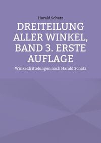 Produktbild: Dreiteilung aller Winkel, Band 3. erste Auflage