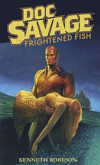 Bild vom Artikel Doc Savage: Frightened Fish vom Autor Will Murray