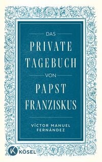 Produktbild: Das private Tagebuch von Papst Franziskus