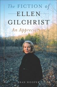 Produktbild: The Fiction of Ellen Gilchrist