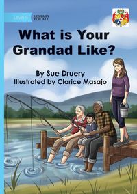 Produktbild: What Is Your Grandad Like?